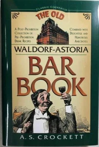 NEW Old Waldorf-Astoria Bar Book Cocktail Hardcover Hostess Gift Party Favor NEW - Imagen 1 de 2