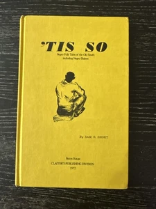 ‘Tis So by Sam B. Short, 1972 Claitor’s Publishing 1st Ed. HC/Illust PO-VG+ - Picture 1 of 11