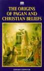 The Origins of Pagan and Christian Beliefs Carpenter, Edward Buch