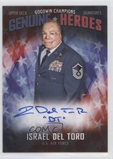 2018 Upper Deck Goodwin Champions Genuine Heroes Signatures Israel Del Toro Auto