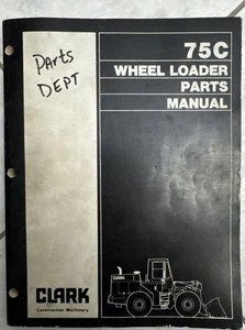Clark 75C Wheel Loader Parts Catalog Manual - Picture 1 of 8