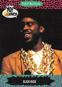 1991 Pro Set MusiCards Yo! MTV Raps Slick Rick #72