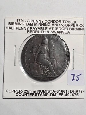 1791 1/2 PENNY BIRMINGHAM MINNING AND  COPPER COMPANY CONDOR TOKEN; EF-40; IMO - Image 1 of 3