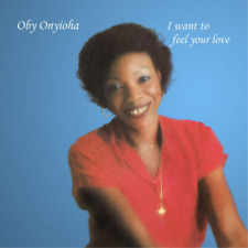Oby Onyioha I Want to Feel Your Love (CD) Album (UK IMPORT)