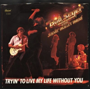"Tryin' to Live My Life" by Bob Seger 7" 45 RPM (A-5042) 1981 - SLEEVE ONLY - Picture 1 of 2