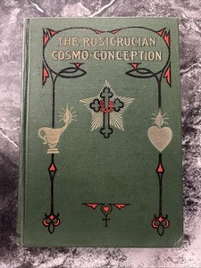 The Rosicrucian Cosmo-Conception By Max Heindel - Picture 1 of 7