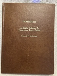 Saundersville: English Settlement in Vanderburgh Co. IN Signed Author McCutchan - Picture 1 of 11