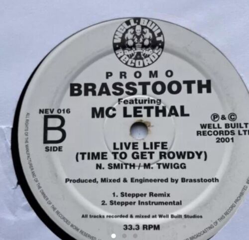Brasstooth Feat Mc Lethal - Live Life - Time To Get Rowdy - 12’’ Vinyl Uk Garage