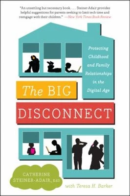 The Big Disconnect : Protecting Childhood and Family Relationship - Image 1 of 2