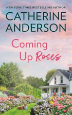 Catherine Anderson Coming Up Roses (Poche)