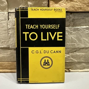 Teach Yourself Books Teach Yourself To Live By C. G. L. Du Cann First Print 1955 - Bild 1 von 16