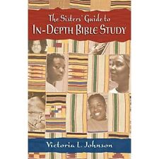 The Sister's Guide to In-Depth Bible Study - Paperback NEW Johnson, Victor May 2