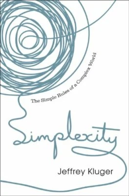 Simplexity: The Simple Rules of a Complex World by Kluger, Jeffrey Hardback The - Image 1 of 2