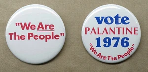 We Are The People & Vote Palantine 76 Large 2.25” Buttons Repro Taxi Driver - Picture 1 of 3