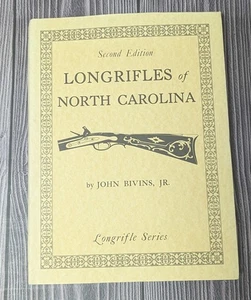 Longrifles of North Carolina - Second Edition - Bivins HCDJ - Long Rifles - Bild 1 von 9