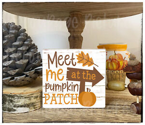Wooden sign "Meet me at the Pumpkin Patch" Autumn Fall Tiered tray decoration