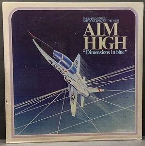 United States Air Force Band of West "AIM HIGH" Dimensions in Blue SEALED LP - Imagen 1 de 10