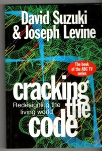 CRACKING THE CODE ~ David Suzuki & Joseph Levine ~ BOOK OF THE ABC TV SERIES - Picture 1 of 2
