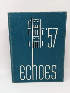 1957 WICHITA EAST HIGH SCHOOL YEARBOOK WICHITA, KANSAS  ECHOES  PHILIP ANSCHUTZ - Bild 1 von 5