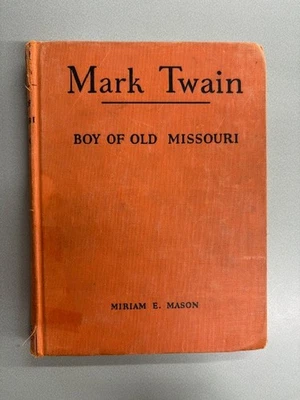 MARK TWAIN BOY Of OLD MISSOURI MIRIAM E MASON 1942 HUMOR FICTION  HARDCOVER Foto 1 de 4