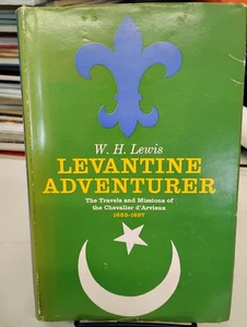 Levantine Adventurer Travels And Missions of Chevalier d'Arvieux W H Lewis - Picture 1 of 5