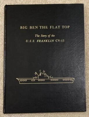 Libro de tapa dura Big Ben The Flat Top Story of USS Franklin CV-13 reimpresión Foto 1 de 4
