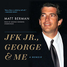 JFK Jr., George & Me by Matt Berman 2014 CD non abrégé 9781482986594