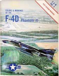 F4D Phantom II Colors Markings Post Vietnam C&M Volume 4 1986 Softcover Book - Picture 1 of 9