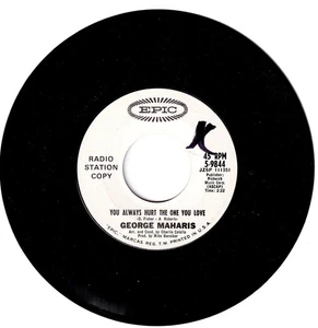 George Maharis. You Always Hurt The One You Love/Quien Sabe! (who knows)   45rpm - Bild 1 von 1