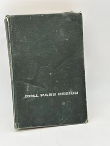Roll Pass Design by United Steel Companies Ltd - Rare Out of Print Hardcover - Picture 1 of 9