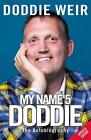 My Name'5 DODDIE: The Autobiography by Doddie Weir (English) Paperback Book