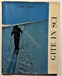 R. Griglé - Gite in Sci: 24 Itinerari in Piemonte e Valle d'Aosta - ed. 1962 - Picture 1 of 3