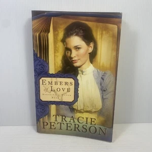 Embers of Love by Tracie Peterson (Large Paperback, 2010) Historical Christian - Picture 1 of 7