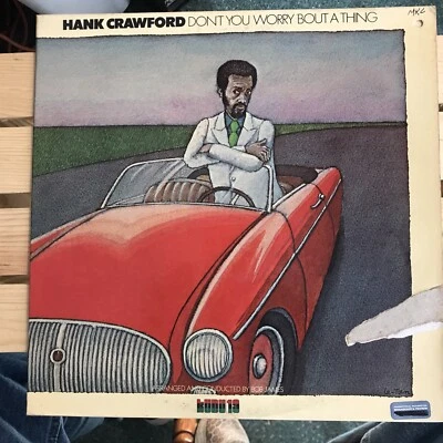 HANK CRAWFORD: Dont You Worry 'Bout A Thing KUDU Jazz Funk IDRIS MUHAMMAD WLP - Image 1 of 4