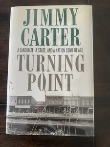 Jimmy Carter - Turning Point -  (1992) Hardcover SIGNED w/Cert of Authenticity - Bild 1 von 9