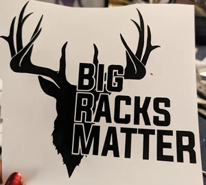 Calcomanía de vinilo de caza de ciervos Big Racks Matter cola blanca - Imagen 1 de 1