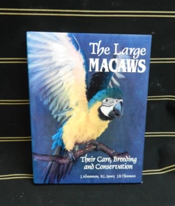 The Large Macaws Their Care Breeding Conservation Hardcover First Printing 1995 - Picture 1 of 12
