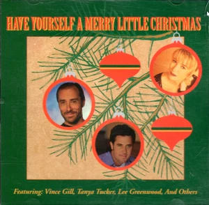 VARIOUS-HAVE YOURSELF A MERRY LITTLE CHRISTMAS CD (LEE GREENWOOD/TANYA TUCKER) - Picture 1 of 2