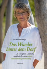 Klaus-André Eickhoff Das Wunder hinter dem Dorf