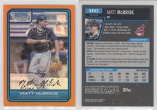 2006 Bowman Draft Chrome Draft Picks Orange Refractor /25 Matt McBride #DP52