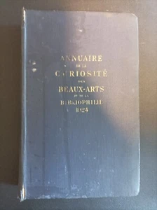 Annuaure de La Curiosity Fine Arts And Bibliophily - 1924 - Lar - Picture 1 of 1