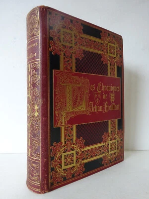 FROISSART (Jehan), DE WITT (Madame, née GUIZOT). Chroniques. Hachette 1881 - Photo 1/4