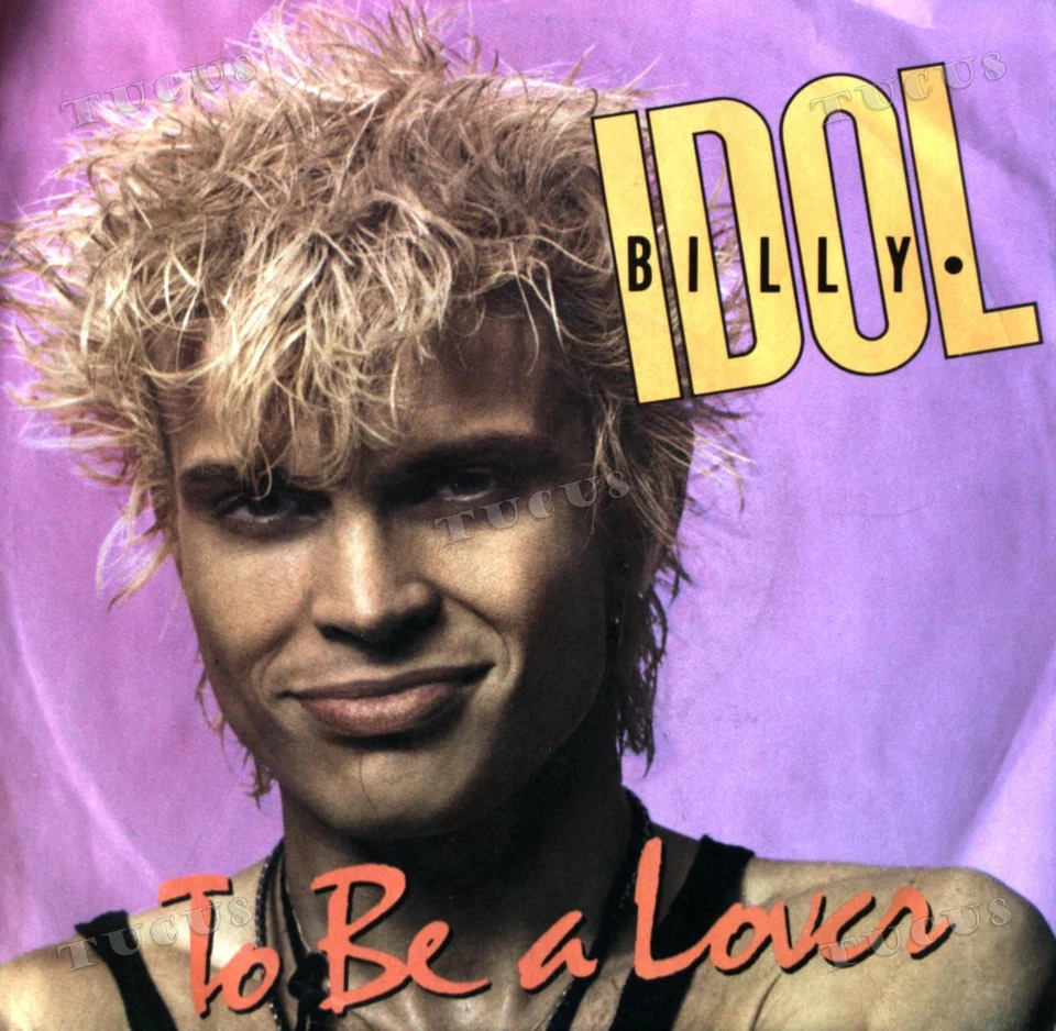 Billy Idol - To Be A Lover 7in 1986 (VG+/VG+) '* - Image 1 of 1