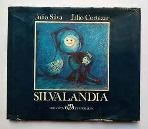 Silva, Julio - Cortázar, Julio - Silvalandia - Primera Edicion - (1975) - Imagen 1 de 7