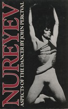 JOHN PERCIVAL - NUREYEV: Aspects of the Dancer 1976