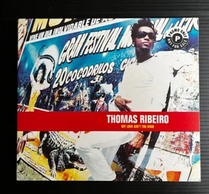 THOMAS RIBEIRO MY LOVE AIN'T THE KIND 3 Track CD Single - Picture 1 of 4
