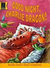Goodnight, Charlie Dragon (Read With) By Brenda Smith, Klaas Ver