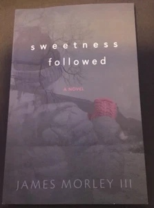 Sweetness Followed by James Morley III Paperback Book - Bild 1 von 2