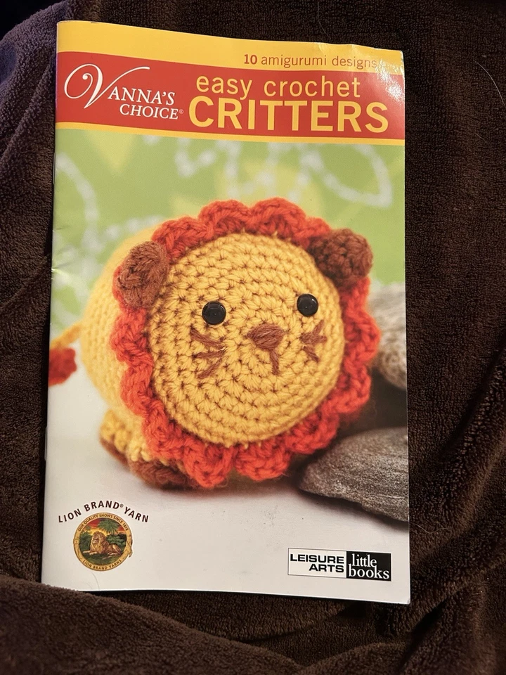 Vanna's Choice Easy Crochet Critters 10 Amigurumi Patterns Leisure Arts - Image 1 of 2