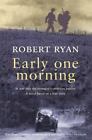 Early One Morning by Ryan, Robert